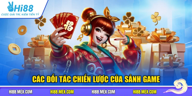 Các đối tác chiến lược của sảnh game