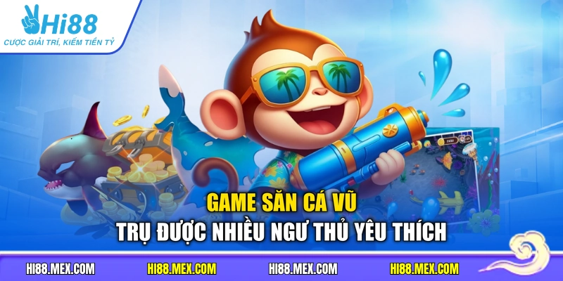 Game săn cá vũ trụ được nhiều ngư thủ yêu thích
