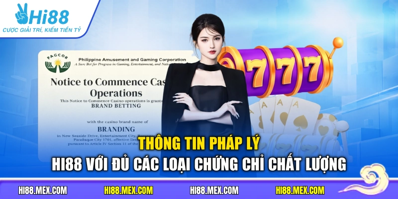 Thông tin pháp lý HI88 với đủ các loại chứng chỉ chất lượng