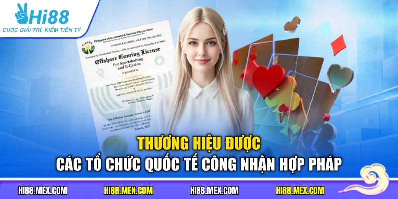 Thương hiệu được các tổ chức quốc tế công nhận hợp pháp